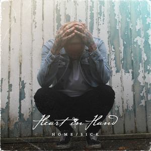Heart In Hand - Home / Sick (Single) (2012)
