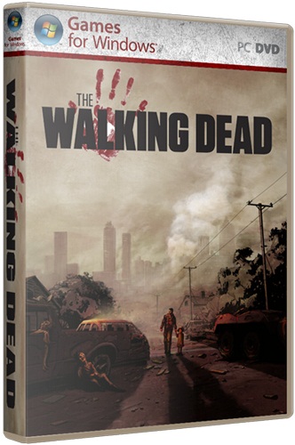 The Walking Dead Gold Edition (2012/PC/RePack/Rus) by Fenixx