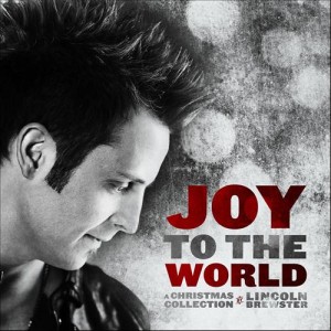 Lincoln Brewster – Joy To The World (2012)