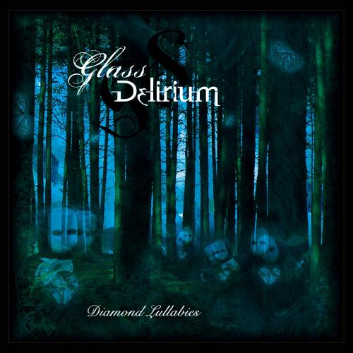 Glass Delirium - Diamond Lullabies (2012)