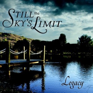 Still The Sky's Limit - Legacy (EP) (2013)