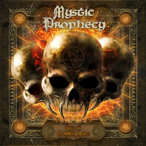 Mystic Prophecy - Best of Prophecy Years (2013)