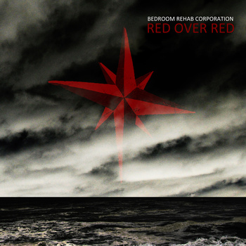 Bedroom Rehab Corporation - Red Over Red (2013)