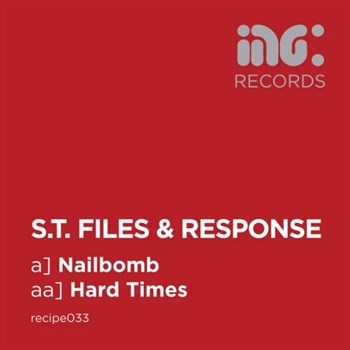 S.T. Files & Response - Nailbomb / Hard Times (2013)
