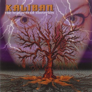 Kaliban - Tempest of Thoughts (2002)