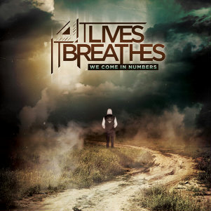 It Lives, It Breathes - We Come In Numbers (feat. David Escamilla of Crown The Empire) (Single) (2013)