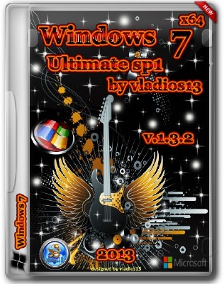 Windows 7 Ultimate SP1 by vladios13 v.1.3.2 (x64/RUS/2013)