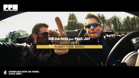 Mr.Da-Nos feat. Paul Jay - Good Times (1080p)