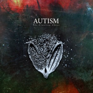 Autism - The Crawling Chaos (2013)