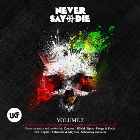 Never Say Die Vol. 2 (Deluxe Edition) 2013