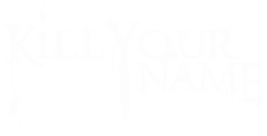 Kill Your Name