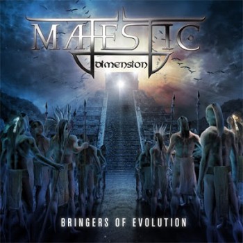 Majestic Dimension - Bringers Of Evolution (2013)