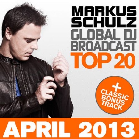 Global DJ Broadcast Top 20 April 2013 (2013)