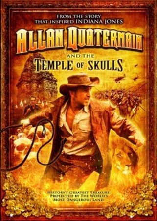Храм черепов / Allan Quatermain and the Temple of Skulls (2008 / DVDRip)