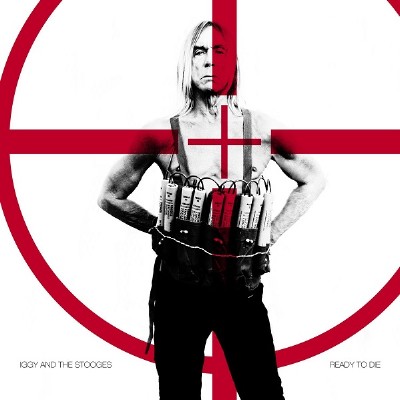 Iggy And The Stooges - Ready To Die 2013