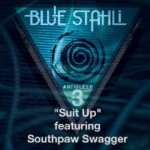 Blue Stahli - Suit Up (feat. Southpaw Swagger) (Single) (2013)