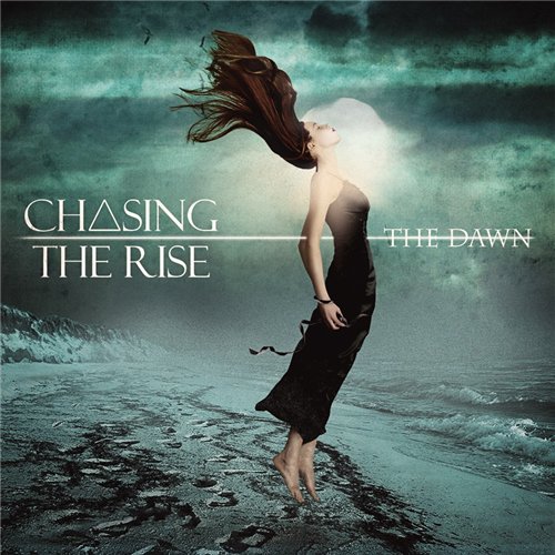 Chasing The Rise - The Dawn [EP] (2013)