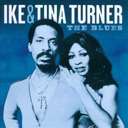 Ike & Tina Turner - The Blues (2013)