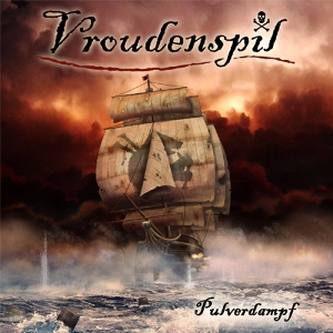 Vroudenspil - Pulverdampf (2013)