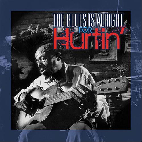 VA - The Blues is Alright for Hurtin (2013) FLAC