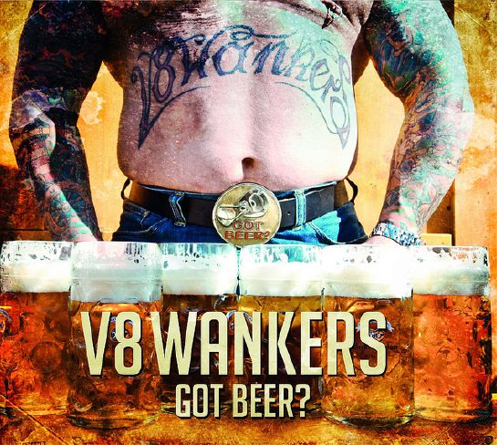 V8 Wankers   Got Beer (2013) FLAC