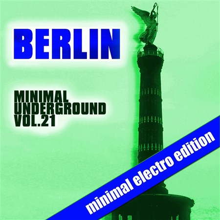 Berlin Minimal Underground Vol. 21(2013)