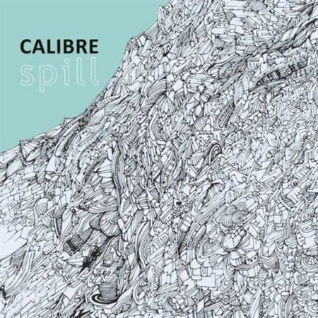 Calibre - Spill (2013)