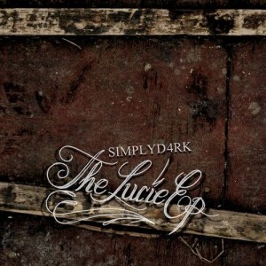Simplyd4rk - The Lucie [EP] (2013)
