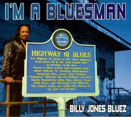 Billy Jones Bluez - I'm A Bluesman (2013)