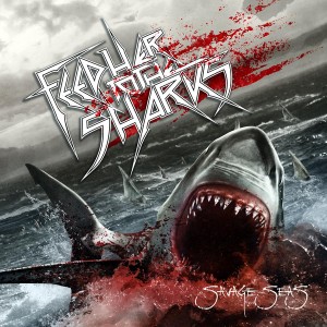Feed Her To The Sharks - Savage Seas (2013)