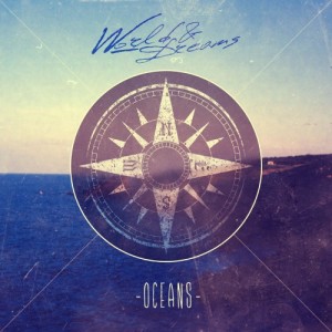 World & Dreams - Oceans(EP) (2013)