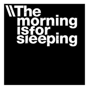 The Morning Is for Sleeping - The Morning Is for Sleeping (EP) (2013)