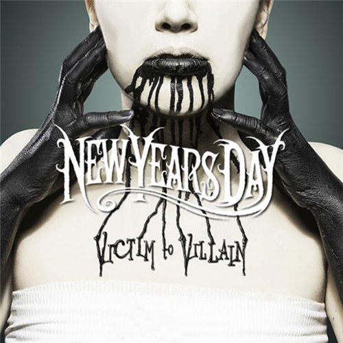 New Years Day - Victim To Villain (2013)