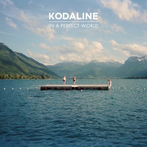 Kodaline - In a Perfect World (2013)