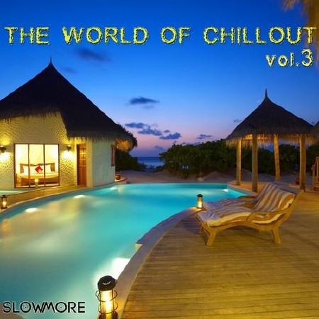 The World of Chillout 03 (2013)