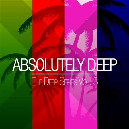 VA - Absolutel  Deep The  Series Vol.3  (2013)