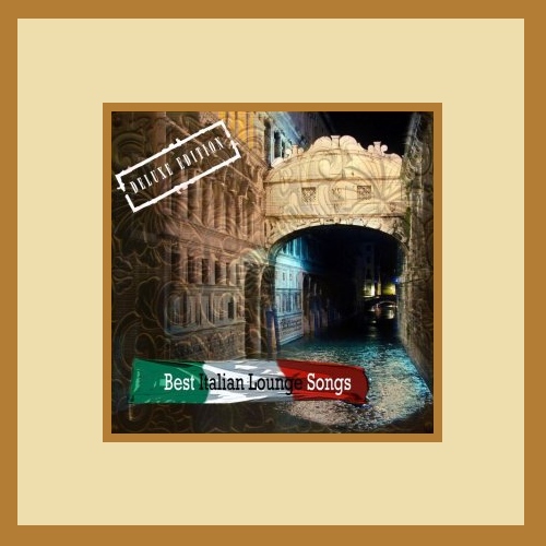 VA - Best Italian Lounge Songs (Deluxe Edition)(2013)