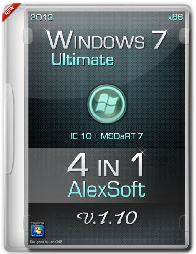 Windows 7 Ultimate x86 IE10 4in1 AlexSoft v.1.10 (RUS/2013)