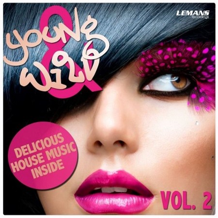 VA - Young & Wild, Vol. 2 (2013)