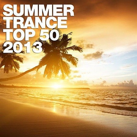 VA - Summer Trance Top 50 (2013)