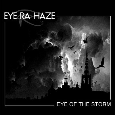 Eye Ra Haze - Eye Of The Storm (EP) + Some Tracks (2013)