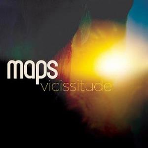 Maps - Vicissitude [2013]