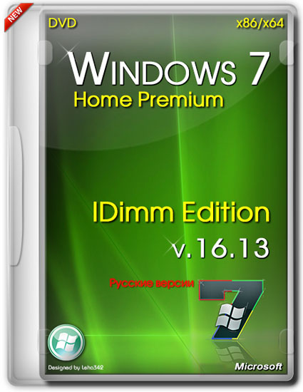 Windows 7 Home Premium SP1 IDimm Edition v.16.13 86/x64 (RUS/2013)