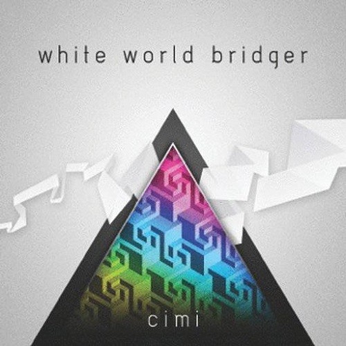 Cimi - White World Bridger (2013)