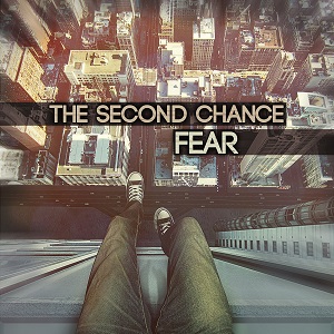 The Second Chance – Fear (Single) (2013)