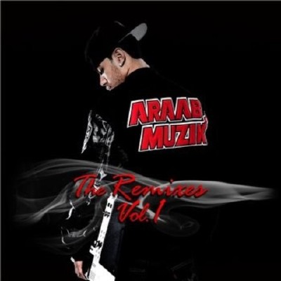 araabMUZIK - The Remixes Vol. 1 (2013)