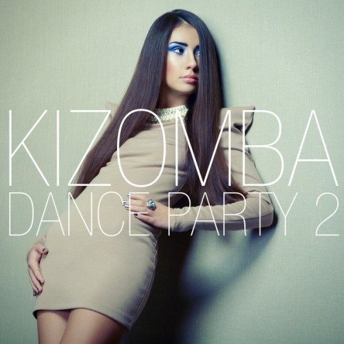 VA - Kizomba Dance Party, Vol. 2 (Sushiraw) (2013)