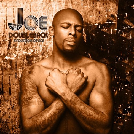 Joe - Doubleback Evolution Of R&b (itunes Version) (2013)