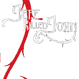 Jeff Killed John