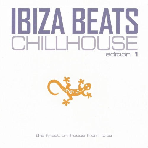 VA - Ibiza Beats: Chillhouse Edition 1 (2013)